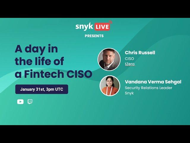 A Day In the Life of a Fintech CISO - Chris Russell [CISO at tZERO]